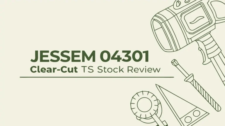 JessEm 04301 Clear-Cut TS Stock Review: Is It Worth the Hype?
