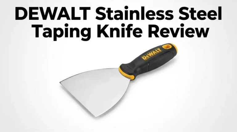 DEWALT Stainless Steel Taping Knife Review 2026: Worth Buying?